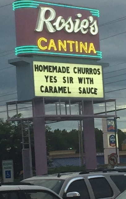 Southern hospitality abounds at Adtran and Huntsville in general -- from the friendly greeting by staffers, to the coach bus drivers, to the nice Adtran employee who drove me to the US Space and Rocket Center for a quick gift shop stop. One example that stood out though was the sign at Rosie's Cantina, a local Mexican food favorite. I guess caramel sauce is really good on churros. Yes Sir.